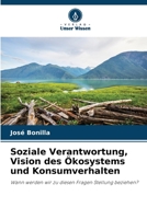 Soziale Verantwortung, Vision des Ökosystems und Konsumverhalten (German Edition) 6206518051 Book Cover