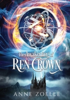 The Awakening of Ren Crown 0985861339 Book Cover