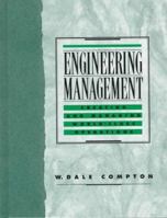 Engineering Management: Creating and Managing World Class Operations 0023241217 Book Cover