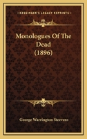 Monologues of the Dead 0548852901 Book Cover