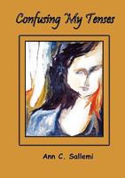 Confusing My Tenses 0982376634 Book Cover
