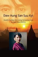 Daw Aung San Suu Kyi World's Number One Living Democracy Icon 1387230085 Book Cover