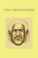 The Propheteer 1450260578 Book Cover