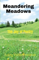 Meandering Meadows: The Joy of Poetry B0CJRNWCK6 Book Cover