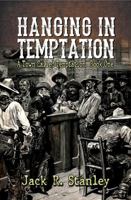 Hanging In Temptation: A Town Called Temptation 1954212585 Book Cover