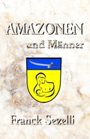 AMAZONEN und Männer (German Edition) 1671043103 Book Cover