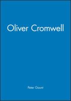 Oliver Cromwell (Historical Association Studies) 0631204806 Book Cover