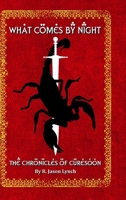 What Comes By Night 138700722X Book Cover