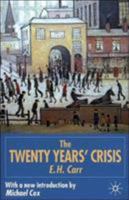 Twenty Years' Crisis 1919-1939: An Introduction to the Study of International Relations 0061311227 Book Cover