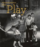 Photography and Play 1606061070 Book Cover