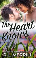 The Heart Knows: A Rock 'n' Romance Story (Rock 'N' Romance Series) 1953433286 Book Cover