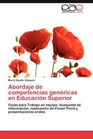 Abordaje de Competencias Genericas En Educacion Superior 365904766X Book Cover