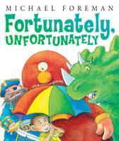 Fortunately, Unfortunately 0761374604 Book Cover