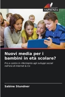 Nuovi media per i bambini in età scolare? (Italian Edition) 6209525121 Book Cover
