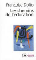 Les chemins de l'éducation (Folio essais) 2070415244 Book Cover