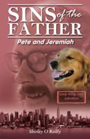 Sins of the Father: Pete and Jeremiah 1432772899 Book Cover