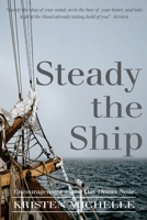 Steady the Ship: Encouragement as the Day Draws Near 1637460740 Book Cover