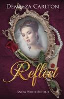 Reflect: Snow White Retold 1796948861 Book Cover