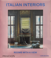 Italian Interiors: Rooms with a View 1838668667 Book Cover