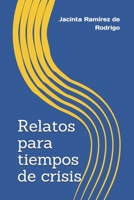 Relatos para tiempos de crisis B08HBKQ36J Book Cover