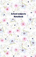 School Subjects NoteBook: A School Subjects NoteBook, Ideal for the school year or everyday use, this notebook provides useful space for anything ... letters, or making general to-do lists. 1679473263 Book Cover