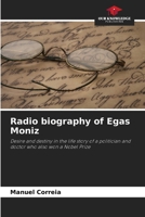 Radio biography of Egas Moniz 620846045X Book Cover