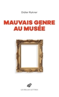 Mauvais Genre Au Musee (French Edition) 2251456783 Book Cover