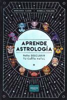 Aprende Astrología: Para descubrir tu carta natal 9502417070 Book Cover