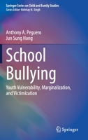 School Bullying: Youth Vulnerability, Marginalization, and Victimization 3030643662 Book Cover