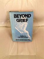 Beyond Grief: Studies in Crisis Intervention 0876683634 Book Cover