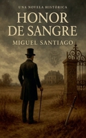 Honor de Sangre (Spanish Edition) B0F6GNQ1H2 Book Cover