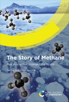 Story of Methane: Five Atoms That Changed the World 183767101X Book Cover