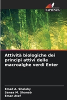 Attività biologiche dei principi attivi delle macroalghe verdi Enter (Italian Edition) 6208418631 Book Cover