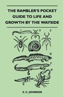 The Rambler's Pocket Guide to Life and Growth by the Wayside 1446525023 Book Cover