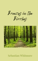 Breezes in the Birches 1805676113 Book Cover