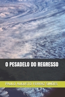 O Pesadelo Do Regresso 1693414678 Book Cover