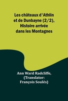 Les châteaux d'Athlin et de Dunbayne (2/2), Histoire arrivée dans les Montagnes 9357721347 Book Cover