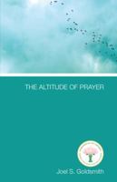 The Altitude of Prayer (Collector's Edition Set of Books) 1889051012 Book Cover