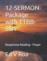 12-SERMON-Package with TTBB-SSA: Responsive Reading - Prayer (Illustrations For Sermonettes In Song) B0GWL63NXB Book Cover
