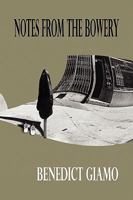 Notes from the Bowery 1441568190 Book Cover