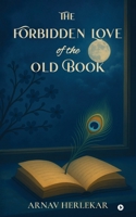 The forbidden love of the old book B0F7RV3NM7 Book Cover