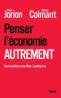 Penser l'économie autrement (Documents) 2213682267 Book Cover