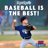 Baseball Is the Best! 1499459904 Book Cover