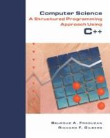 Computer Science: A Structured Approach Using C++ 0534952070 Book Cover