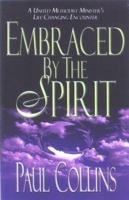 Embraced by the Spirit 0975531182 Book Cover