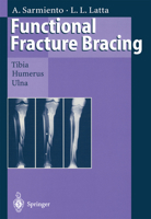 Functional Fracture Bracing: Tibia, Humerus and Ulna 3662030950 Book Cover