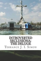 Introverted Seclusions: The Slithers Crawl 1979636141 Book Cover