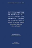Defending the Transgressed by Censuring the Reckless Against the Killing of Civilians 0954754018 Book Cover