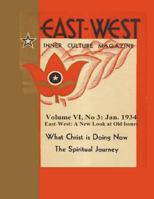 Volume VI, No 3: January 1934: East-West: A New Look at Old Issues (Castellalno-Hoyt Presents a New Look at Old Issues) (Volume 6) 1723487341 Book Cover