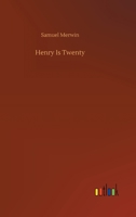 Henry Is Twenty 1542942519 Book Cover